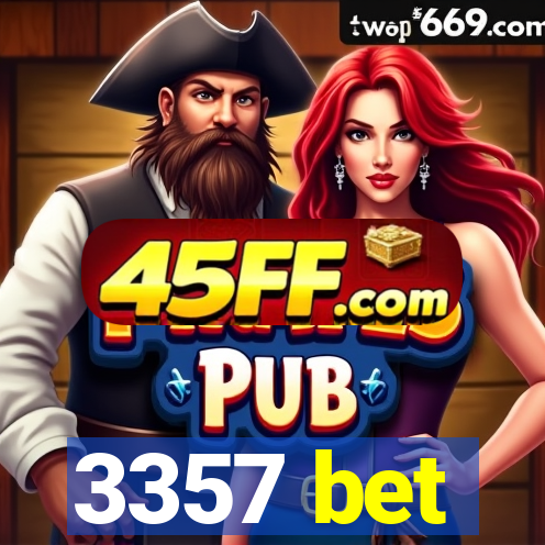 3357 bet